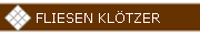 FLIESEN KL�TZER